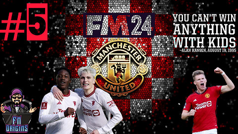 FM 24 Let's Play Manchester United EP5 Made in Manchester