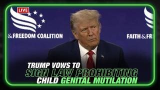 Trump Vows to Sign Law Prohibiting Child Genital Mutilation!!