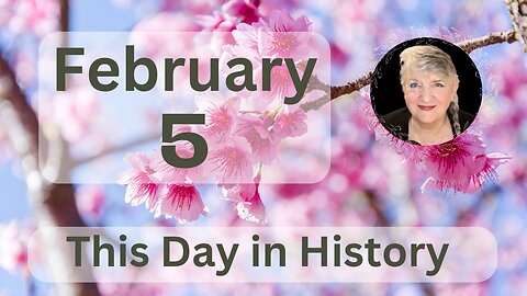 This Day in History - February 5