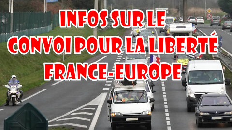 Infos sur le convoi pour la liberté France Europe