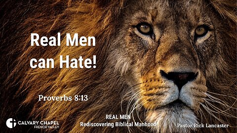 Real Men can Hate! Proverbs 8:13 - Men's Breakfast – February 17, 2024