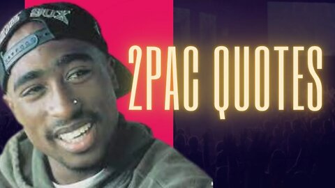 2pac quotes