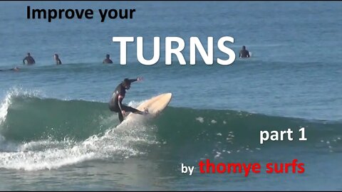 How to Surf - Turn Surfing part 1 - heel side