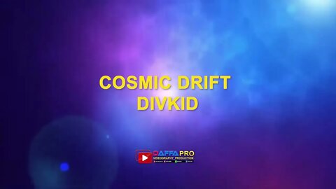Cosmic Drift DivKid no copyright music