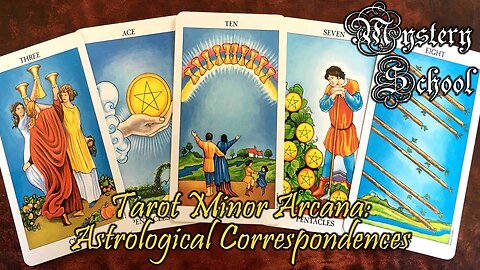 Tarot Minor Arcana Astrological Correspondences: Mystery School Lesson 87
