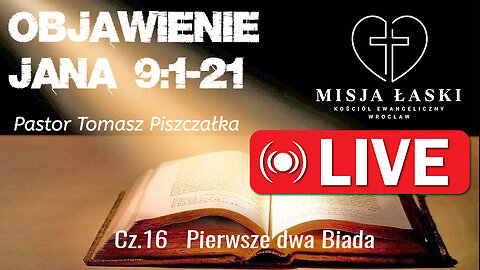 GGWO 21.04.2024 Objawienie Jana 9 Pierwsze dwa Biada