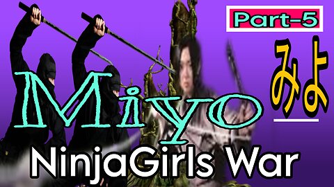 The Ninja Girl Miyo | The Untold Story of a Female Warrior Part-5