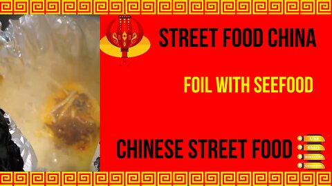 Street Food China - foil with seafood - Chinese Street Food