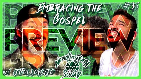 PREVIEW🚨 Embracing the Gospel w/ JTFOLLOWSJC