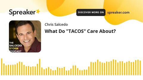 What Do "TACOS" Care About?