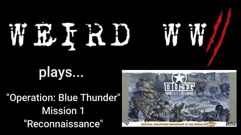 Dust Tactics - Operation: Blue Thunder - Mission 1: "Reconnaissance"