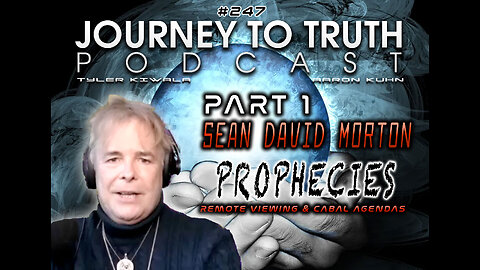EP 247 - Sean David Morton PART 1: Prophecies - Remote Viewing & Cabal Agendas