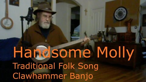 Handsome Molly - Folk Song - Mountain Banjo