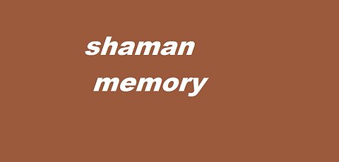 Music - Shaman Memory