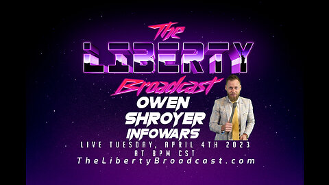 The Liberty Broadcast: Owen Shroyer. Episode #75