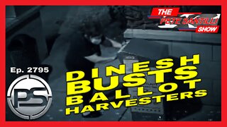 Dinesh D'Souza Documentary EXPOSES Illegal Ballot Harvesting