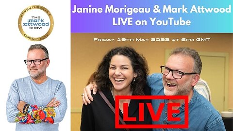 Janine Morigeau & Mark Attwood LIVE on YouTube - 19th May 2023