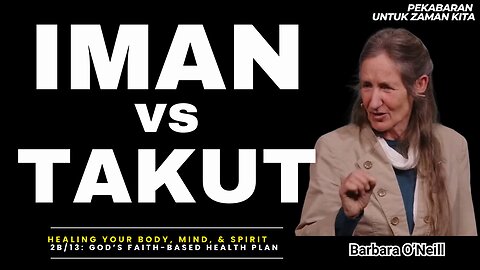 Iman vs Takut - Barbara O'Neill (Dubbing Indonesia)