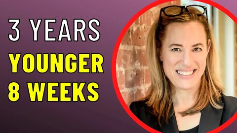 REVERSE AGE BY 3 YEARS IN 8 WEEKS - Dr Kara Fitzgerald