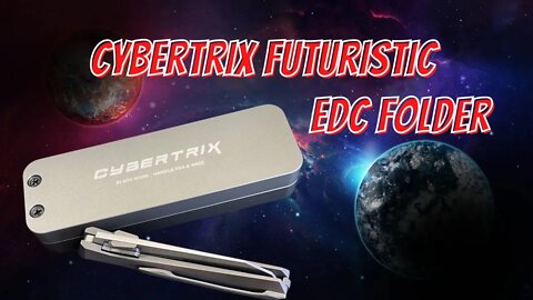 CYBERTRIX EDC FOLDER | ELON MUSK KNIFE?