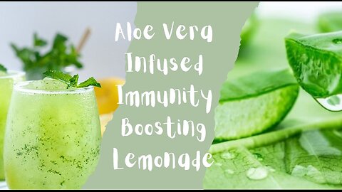 Aloe Vera Immunity Boosting Lemonade