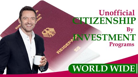 LIist of Countries Offering Citizenship by Investment(Unofficial)