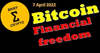 BriefCrypto BITCOIN - FINANCIAL FREEDOM !!! - BTC CYCLES - 7 April