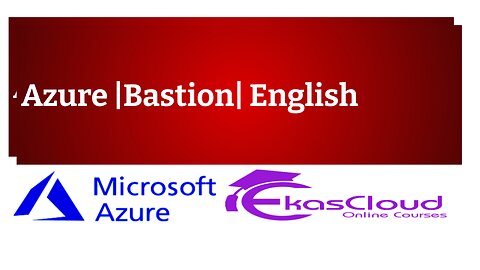 #Azure Bastion|English|Ekascloud