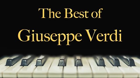 The Best of Giuseppe Verdi - La Traviata for Piano