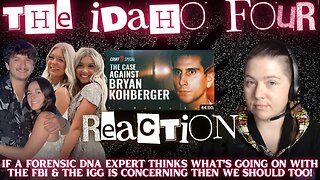@COURTTV Latest Idaho Four Documentary: The Case Against Bryan Kohberger | REACTION #idaho