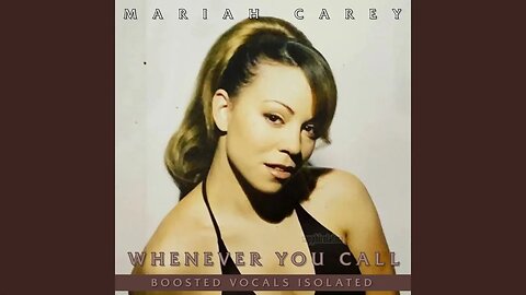 Mariah Carey - Whenever You Call (Boosted Vocals Isolated)