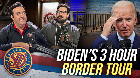 Biden’s 3 Hour Border Tour