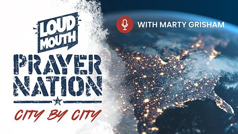 Prayer | Loudmouth Prayer Nation CITY BY CITY - 01 - Peace of the City - Marty Grisham