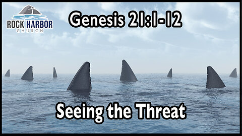 Sunday Sermon 8/20/23 - Seeing The Threat
