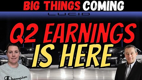 🔴 Lucid Motors Q2 Earnings - LIVE 💰💰 Important Things to Know │ MUST Watch Lucid