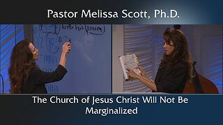 The Church of Jesus Christ Will Not Be Marginalized