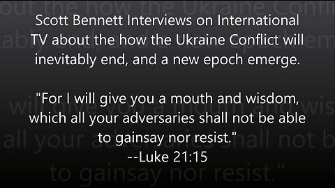 Scott Bennett on ITV: How the Ukraine Conflict will inevitably end, and a new epoch emerges.