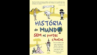 História do Mundo Sem as Partes Chatas - Audiobook traduzido em Português