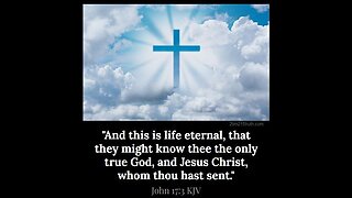 This is life eternal John 17:1-6