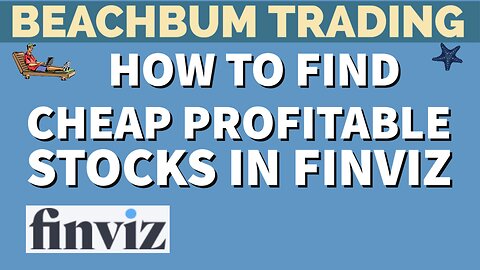How To Find Cheap Profitable Stocks in FINVIZ | How To Use FinViz | FinViz Tutorial |