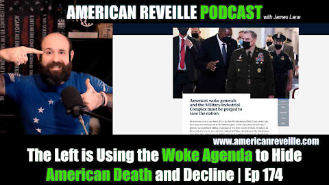 The Left is Using the Woke Agenda to Hide American Death and Decline | Ep 174