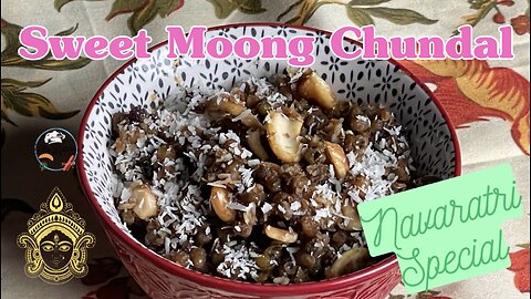 Navaratri Recipe #3 | Sweet Moong Chundal 🤤