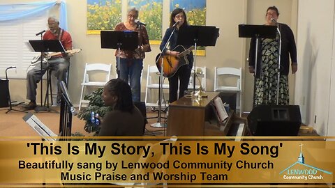 'This Is My Story, This Is My Song' sang by LCC Music Praise-Worship Team