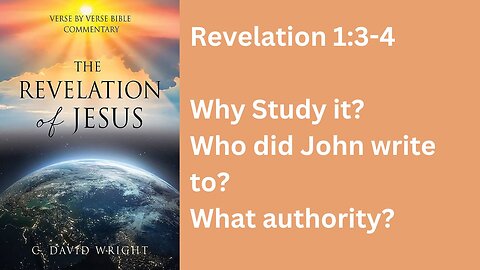 Revelation Chapter 1, verses 3-4