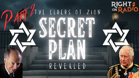 EP.512 Elders of ZION Secret Plan and Execution (part 2)