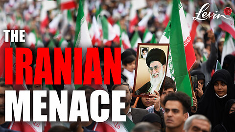 The Iranian Menace