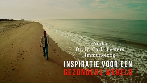 Official trailer "Inspiratie voor een gezondere wereld" met Dr. Ir. Carla Peeters.