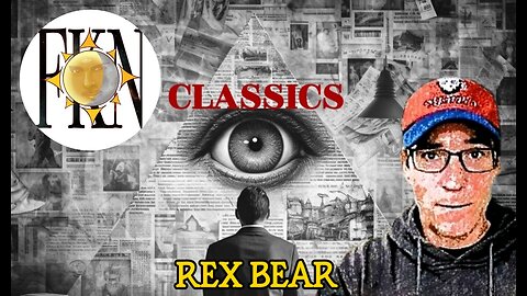 FKN Classics 2022: Conspiracy Buffet: Black Projects, Underground Anomalies, & Psy-ops | Rex Bear