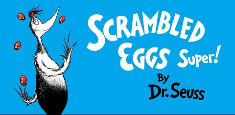 Scrambled Eggs Super! by Dr. Seuss