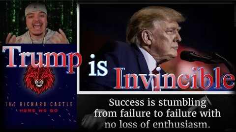 Trump is Invincible - The Richard Castle